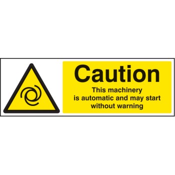 Caution - this Machinery Is Automatic Etc