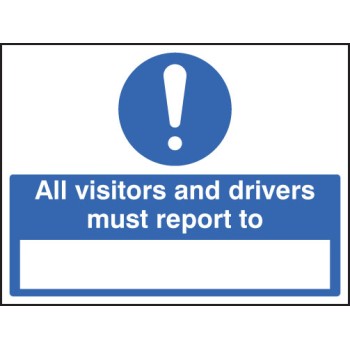 All Drivers & Visitors Must Report to (Space to Insert Text)