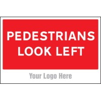 Pedestrians Look Left - Add a Logo - Site Saver