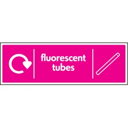 Fluorescent Tubes - WRAP Recycling Sign