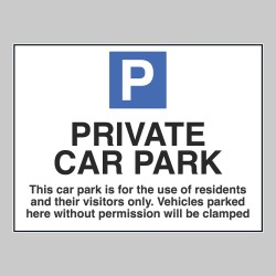 Private Car Park - Use of Residents and Visitors Only - Vehicles Parked without Permission will be Clamped